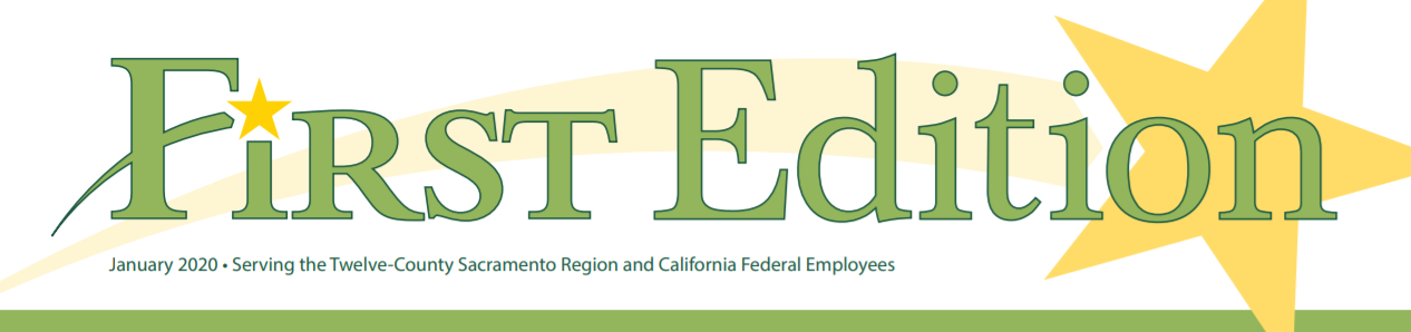 First Edition banner - January 2020 - Serving the Twelve County Sacramento Region and California Federal Employees